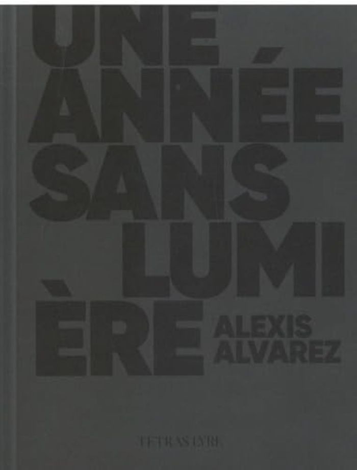 Couverture du livre « UNE ANNEE SANS LUMIERE » de Alexis Alvarez, librairie Les Contes Infusés à Corte