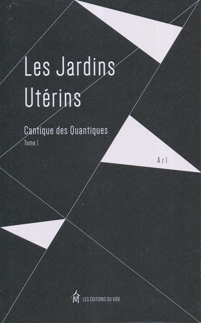 Couverture du livre « LE CANTIQUE DES QUANTIQUES - T01 - LES JARDINS UTERINS » de A R L, librairie Les Contes Infusés à Corte