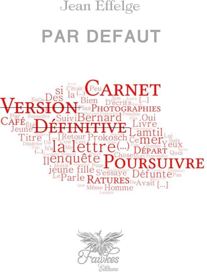 Couverture du livre « PAR DEFAUT » de Jean Effelge, librairie Les Contes Infusés à Corte