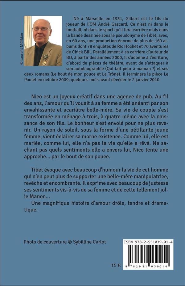 Quatrième de couverture de « TIBET ECRIVAIN - T02 - LE BOUT DE MON POUCE »