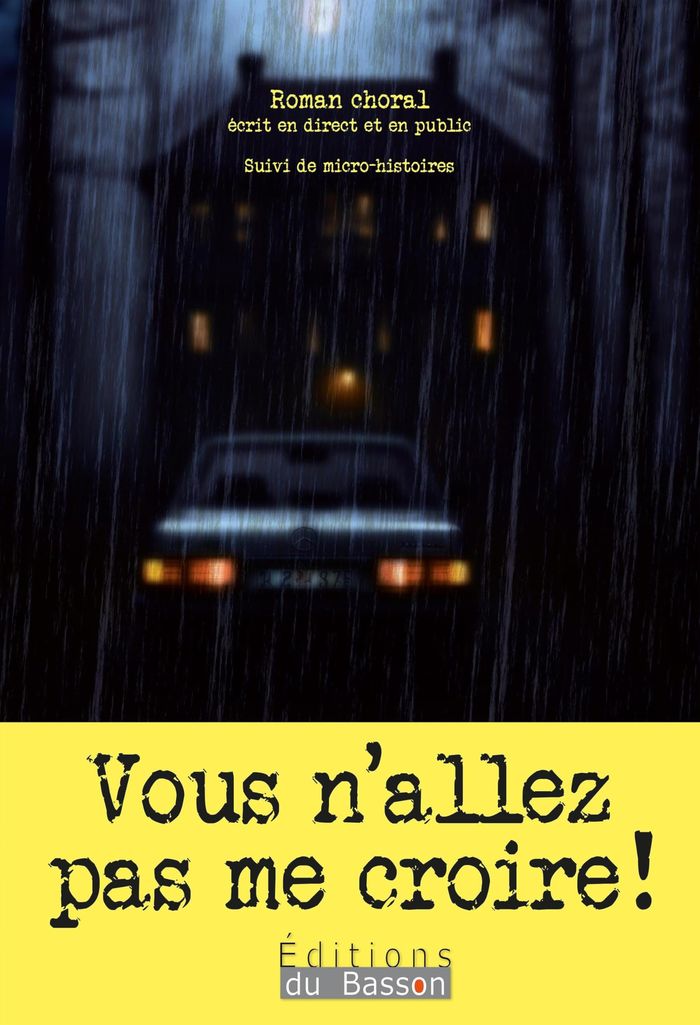 Couverture du livre « VOUS N'ALLEZ PAS ME CROIRE ! » de Xxx, librairie Les Contes Infusés à Corte