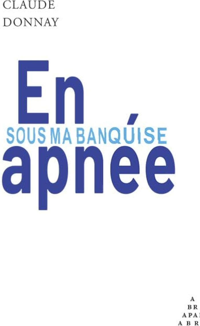 Couverture du livre « En apnée sous ma banquise » de Claude Donnay, librairie Les Contes Infusés à Corte