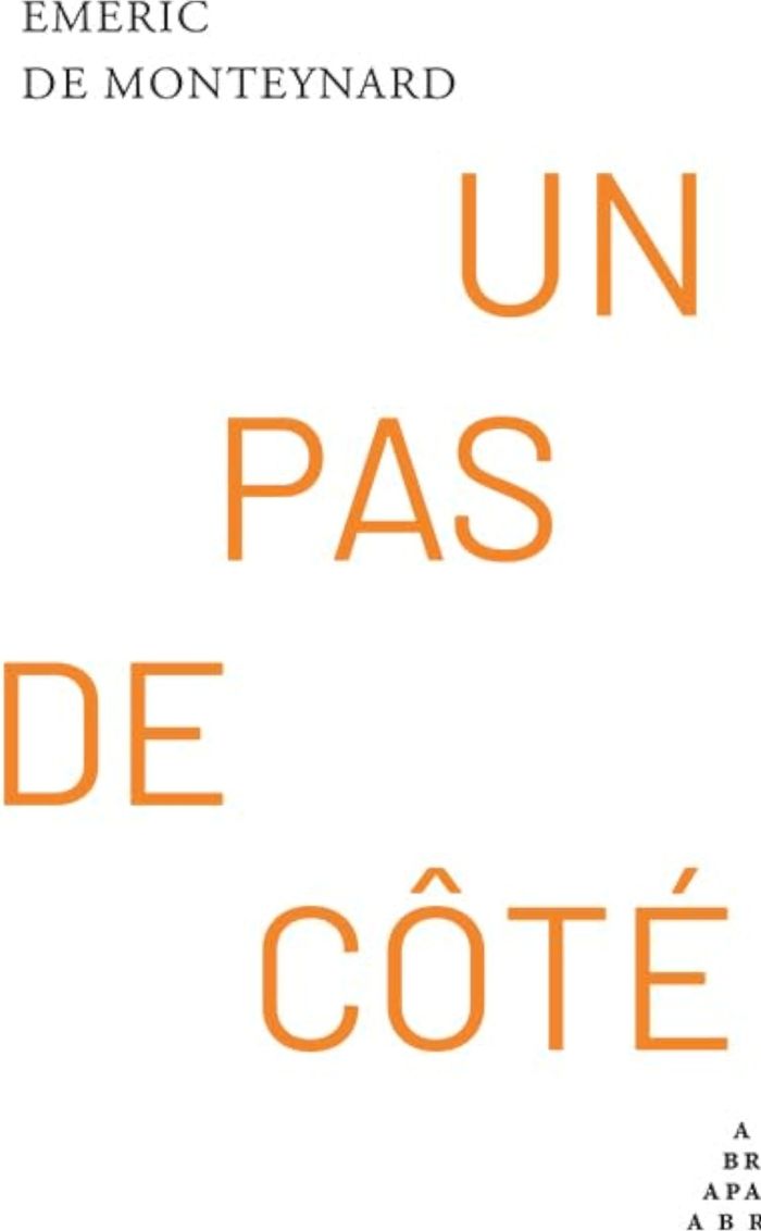 Couverture du livre « Un pas de côté » de Émeric de Monteynard, librairie Les Contes Infusés à Corte
