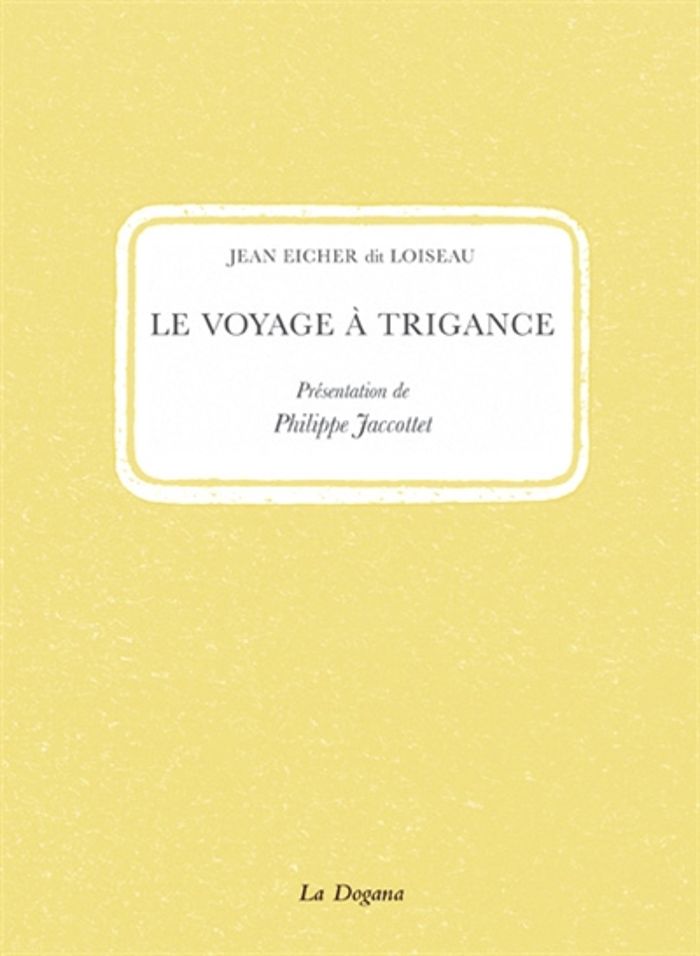 Couverture du livre « LE VOYAGE A TRIGANCE », librairie Les Contes Infusés à Corte
