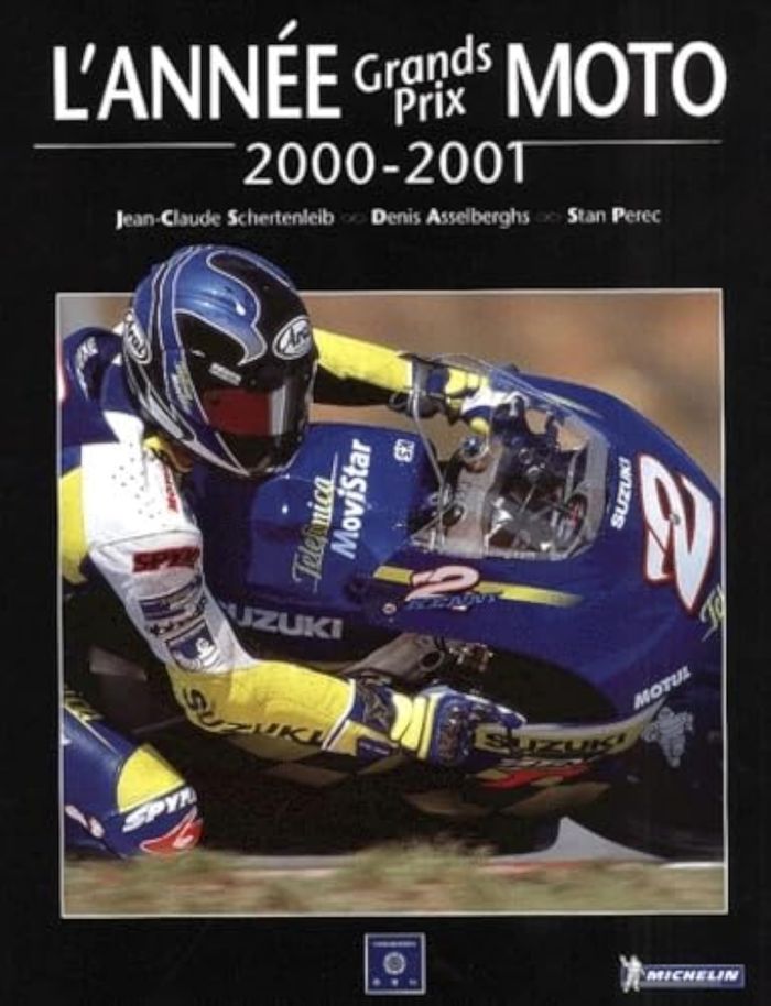 Couverture du livre « ANNEE GRANDS PRIX MOTO 2000-2001 » de Schertenleib, librairie Les Contes Infusés à Corte