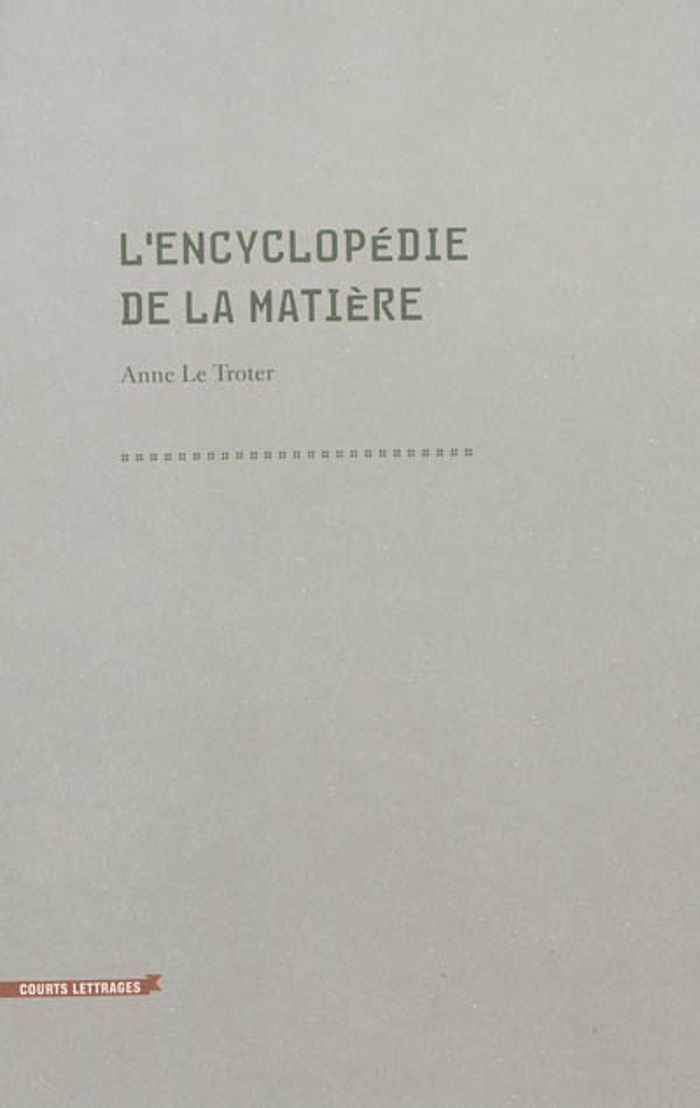 Couverture du livre « L' ENCYCLOPEDIE DE LA MATIERE » de Le Troter Anne, librairie Les Contes Infusés à Corte