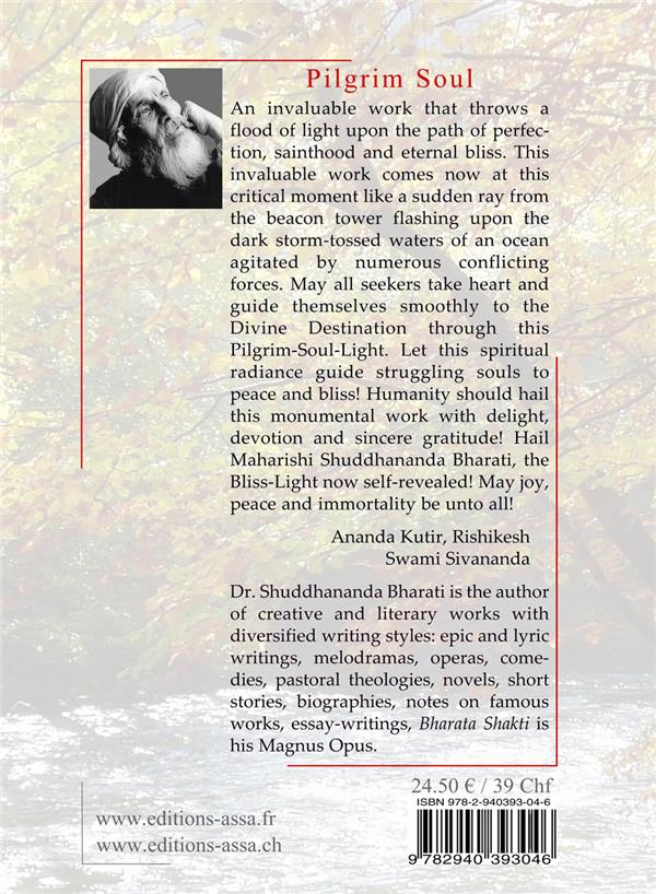 Quatrième de couverture de « EXPERIENCES OF A PILGRIM SOUL - AUTOBIOGRAPHY OF DR. SHUDDHANANDA BHARATI »