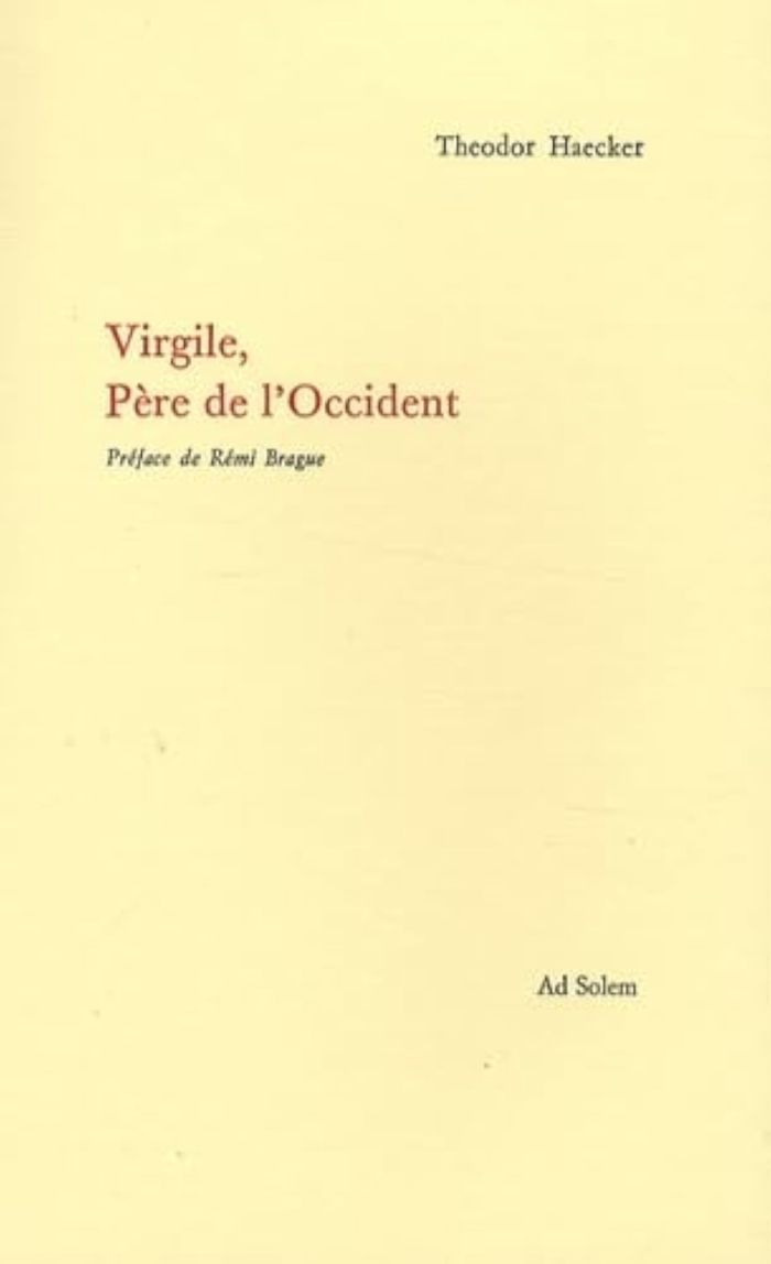 Couverture du livre « VIRGILE, PERE DE L'OCCIDENT » de Theodor Haecker, librairie Les Contes Infusés à Corte