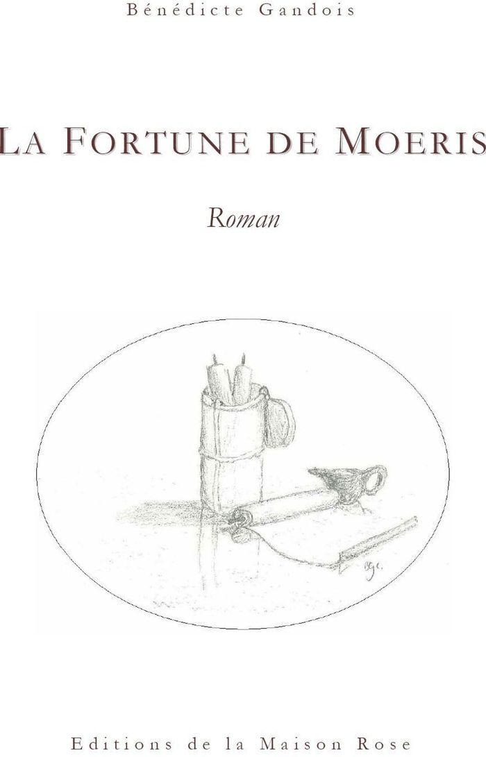 Couverture du livre « LA FORTUNE DE MOERIS » de Benedicte Gandois, librairie Les Contes Infusés à Corte