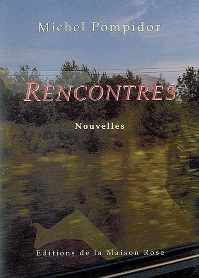 Couverture du livre « RENCONTRES » de Michel Pompidor, librairie Les Contes Infusés à Corte