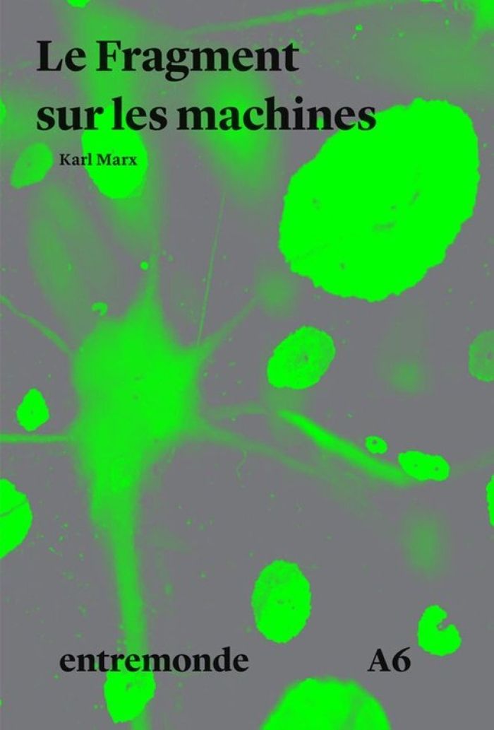 Couverture du livre « LE FRAGMENT SUR LES MACHINES » de Marx Karl, librairie Les Contes Infusés à Corte