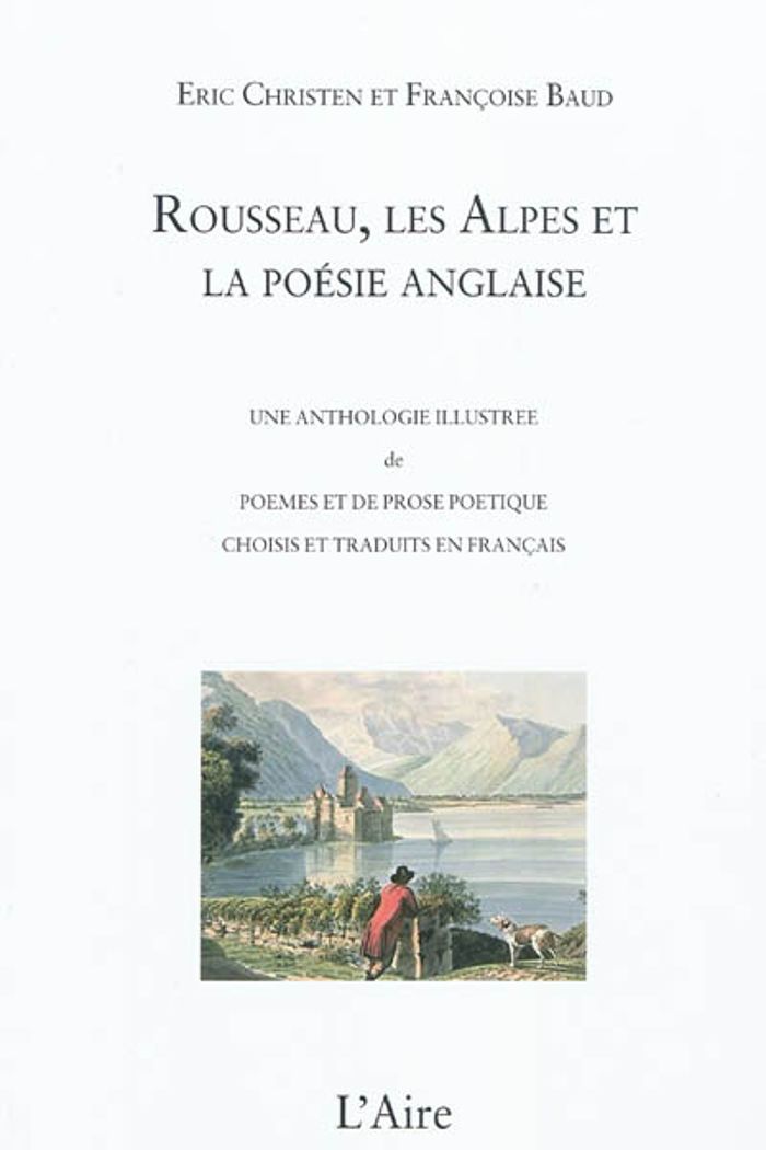 Couverture du livre « ROUSSEAU LES ALPES ET LA POESIE ANGLAISE » de Christen/baud, librairie Les Contes Infusés à Corte