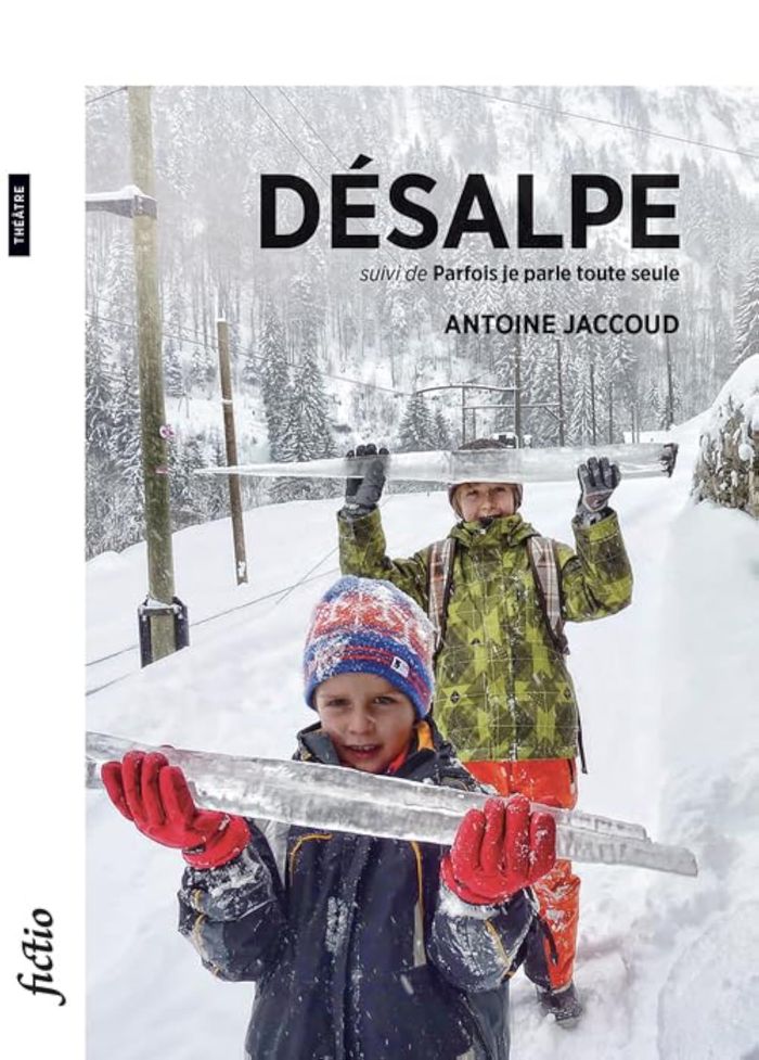 Couverture du livre « DESALPE - SUIVI DE PARFOIS JE PARLE TOUTE SEULE » de Antoine Jaccoud, librairie Les Contes Infusés à Corte