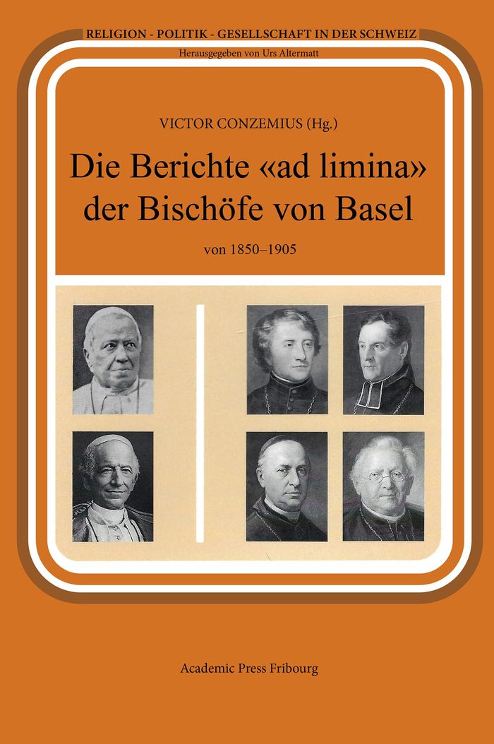 Couverture du livre « DIE BERICHTE AD LIMINA DER BISCHOFE VON BASEL VON 1850-1905 », librairie Les Contes Infusés à Corte