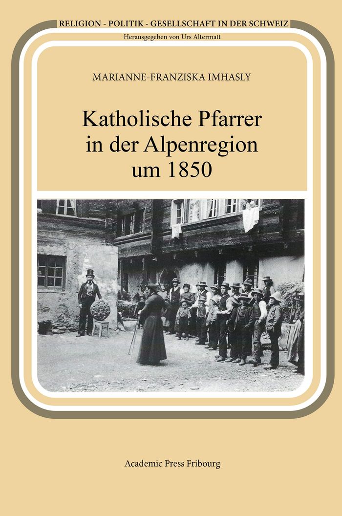 Couverture du livre « KATHOLISCHE PFARRER IN DER ALPENREGION UM 1850 » de M-F. Imhasly, librairie Les Contes Infusés à Corte