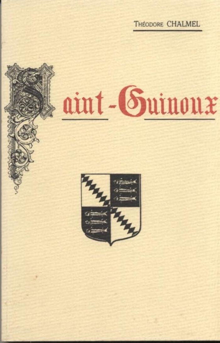 Couverture du livre « SAINT-GUINOUX » de Theodore Chalmel, librairie Les Contes Infusés à Corte