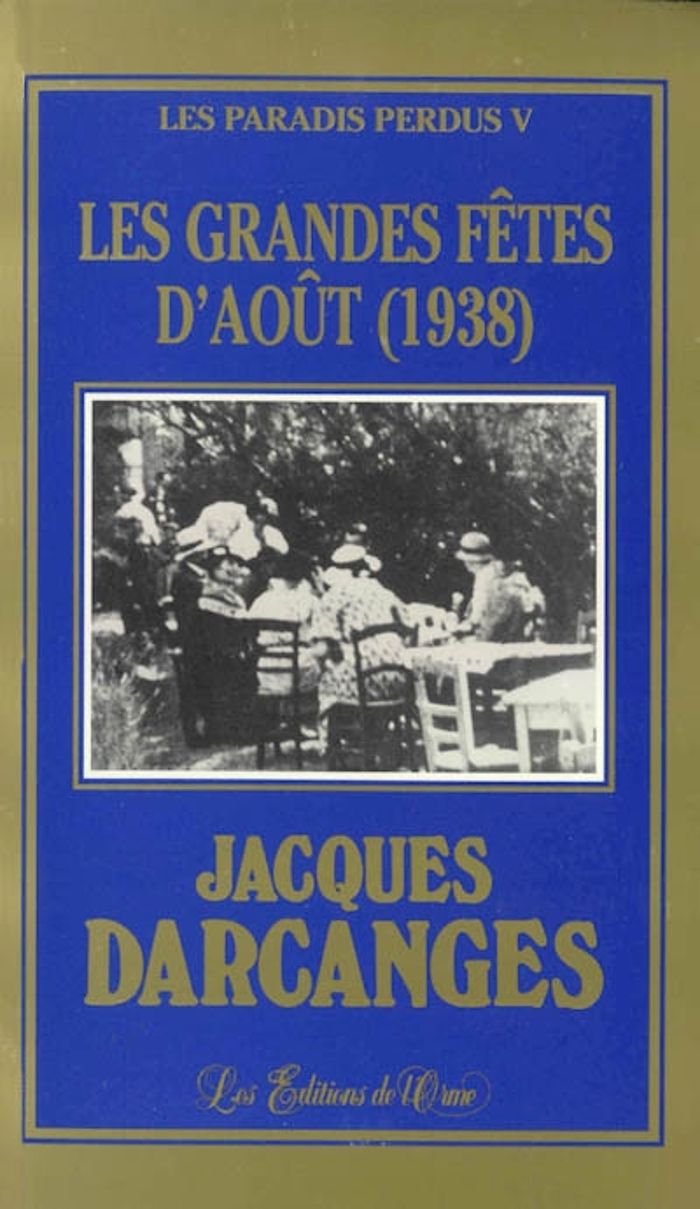 Couverture du livre « LES GRANDES FETES D'AOUT (1938) », librairie Les Contes Infusés à Corte