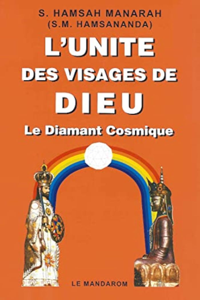 Couverture du livre « L'UNITE DES VISAGES DE DIEU, LE DIAMANT COSMIQUE » de S. Hamsah Manarah, librairie Les Contes Infusés à Corte