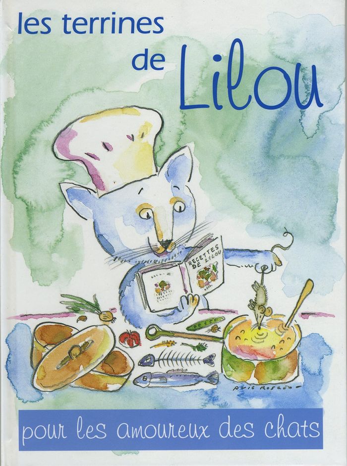 Couverture du livre « LES TERRINES DE LILOU POUR LES AMOUREUX DES CHATS » de - Gravelaine Duluat, librairie Les Contes Infusés à Corte