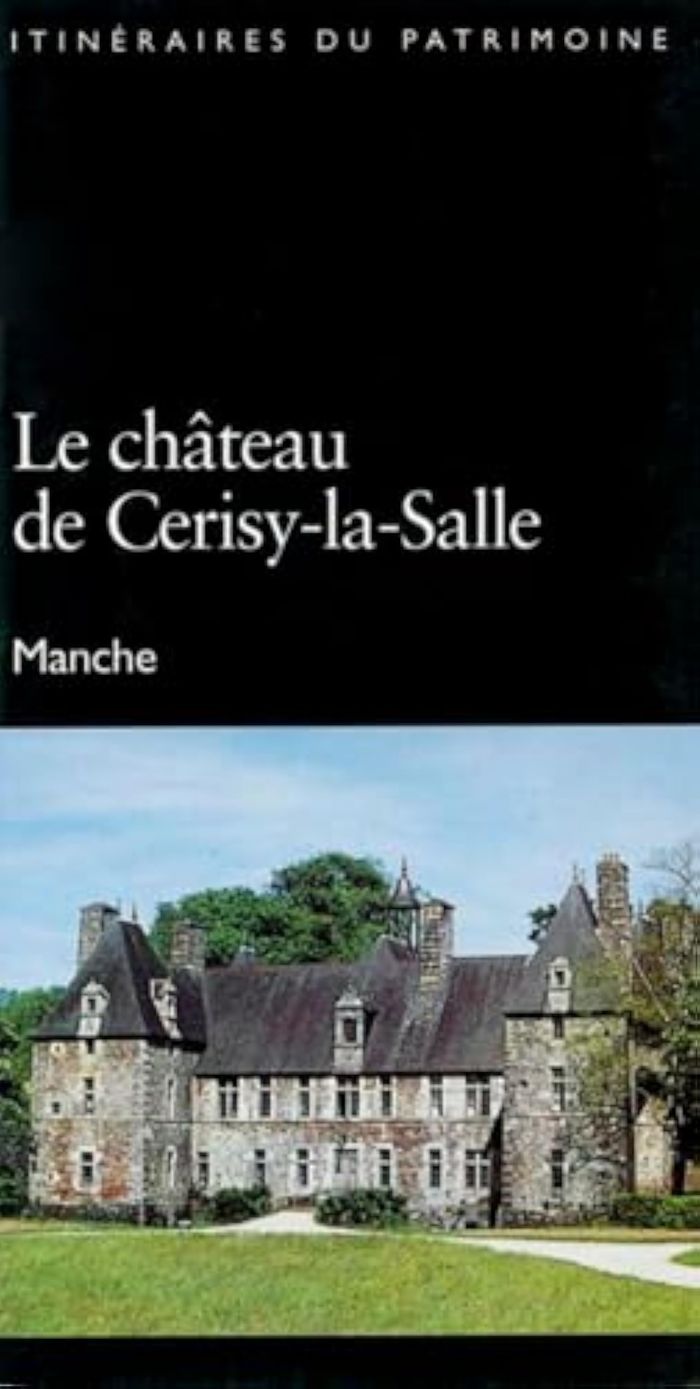 Couverture du livre « CHATEAU DE CERISY-LA-SALLE (LE) N 261 » de Inventaire Du Patrim, librairie Les Contes Infusés à Corte