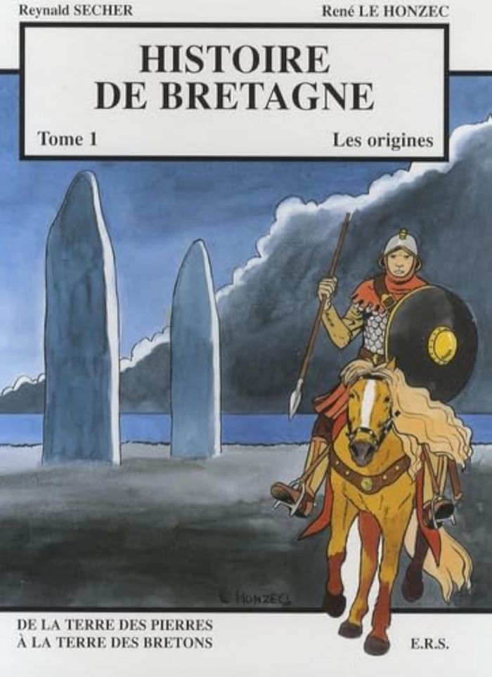 Couverture du livre « HISTOIRE DE BRETAGNE T1 - LES ORIGINES, DE LA TERRE DES PIERRES A LA TERRE DES BRETONS » de Xxx, librairie Les Contes Infusés à Corte