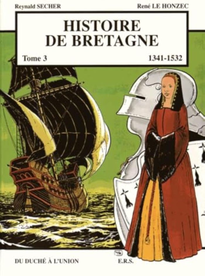 Couverture du livre « HISTOIRE DE BRETAGNE T3 - 1341 - 1532, DU DUCHE A L'UNION » de Xxx, librairie Les Contes Infusés à Corte