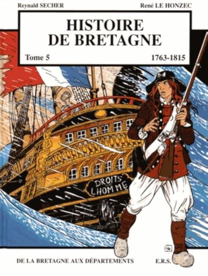 Couverture du livre « HISTOIRE DE BRETAGNE T5 - 11763 - 1815, DE LA BRETAGNE AUX DEPARTEMENTS » de Xxx, librairie Les Contes Infusés à Corte