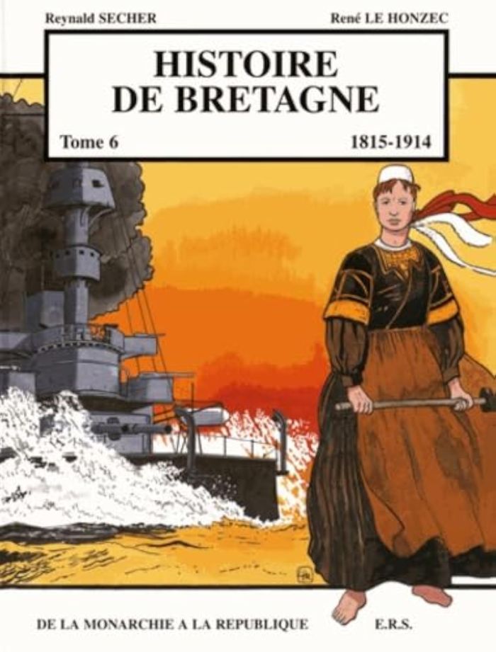 Couverture du livre « HISTOIRE DE BRETAGNE T6 - DE LA MONARCHIE A LA REPUBLIQUE » de Xxx, librairie Les Contes Infusés à Corte