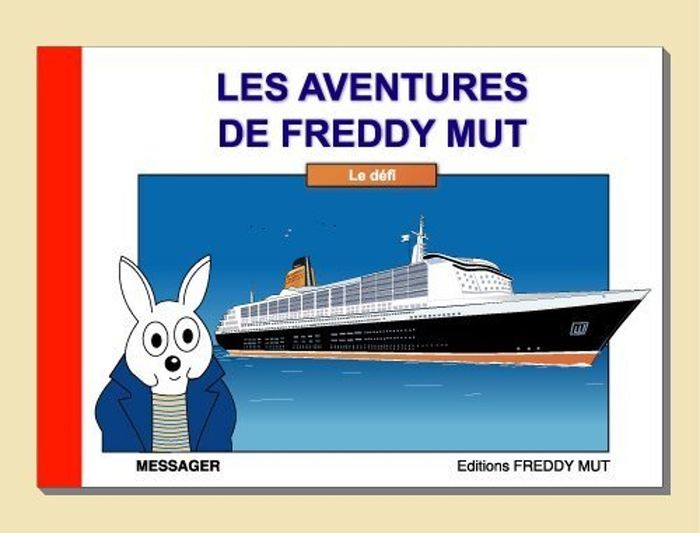 Couverture du livre « LES AVENTURES DE FREDDY MUT - TOME IV - LE DEFI » de Messager Yanick, librairie Les Contes Infusés à Corte