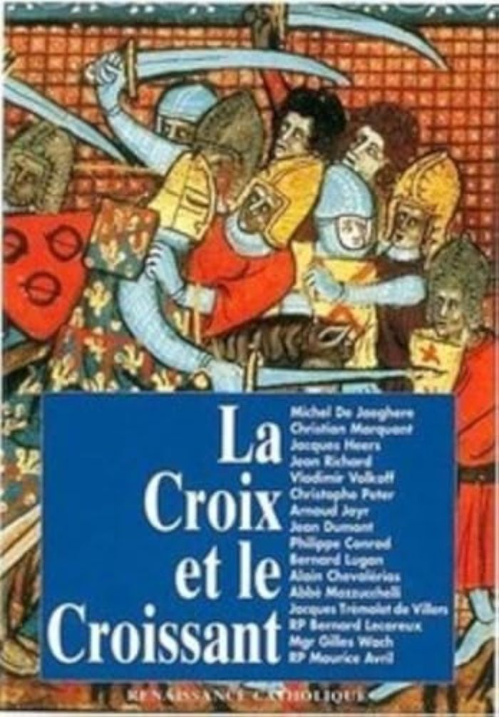 Couverture du livre « LA CROIX ET LE CROISSANT » de De Jaeghere Michel, librairie Les Contes Infusés à Corte