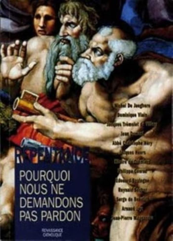 Couverture du livre « LA REPENTANCE POURQUOI NOUS NE DEMANDONS PAS PARDON » de De Jaeghere Michel, librairie Les Contes Infusés à Corte