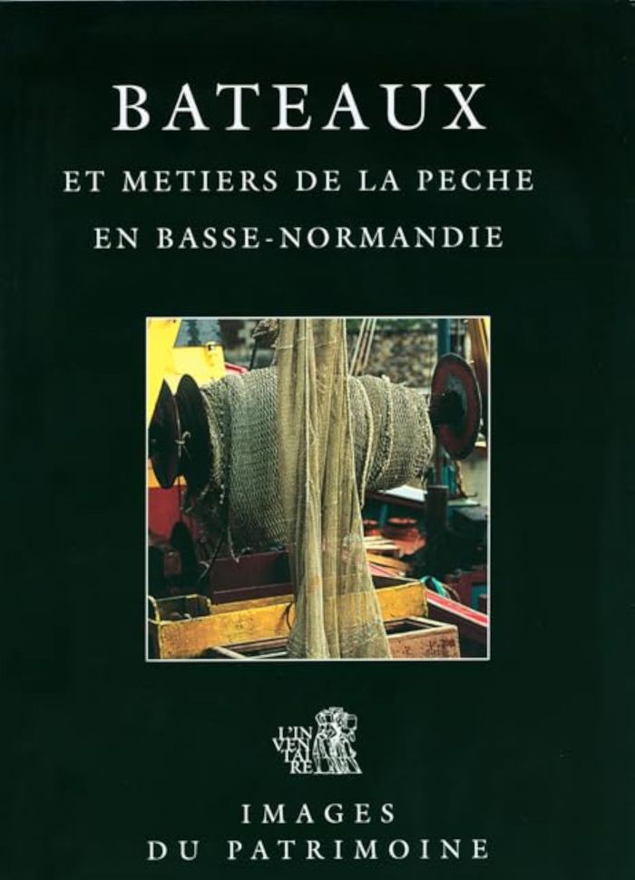 Couverture du livre « BATEAUX ET METIERS DE LA PECHE EN BASSE-NORMANDIE » de Gallardo/renault, librairie Les Contes Infusés à Corte
