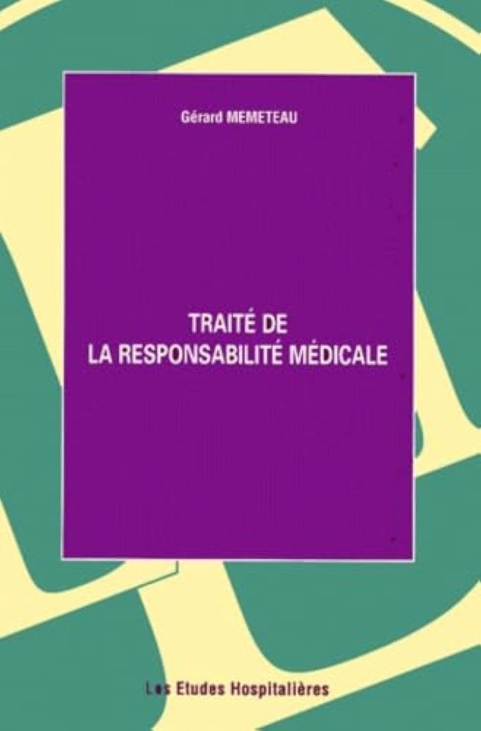 Couverture du livre « TRAITE DE LA RESPONSABILITE MEDICALE », librairie Les Contes Infusés à Corte