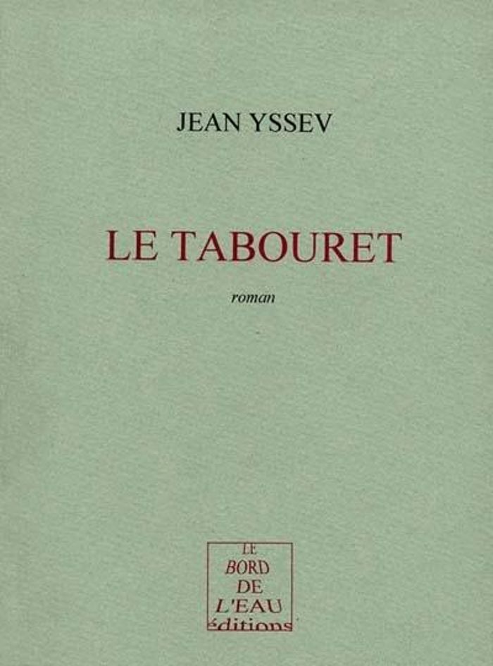 Couverture du livre « LE TABOURET » de Jean Yssev, librairie Les Contes Infusés à Corte