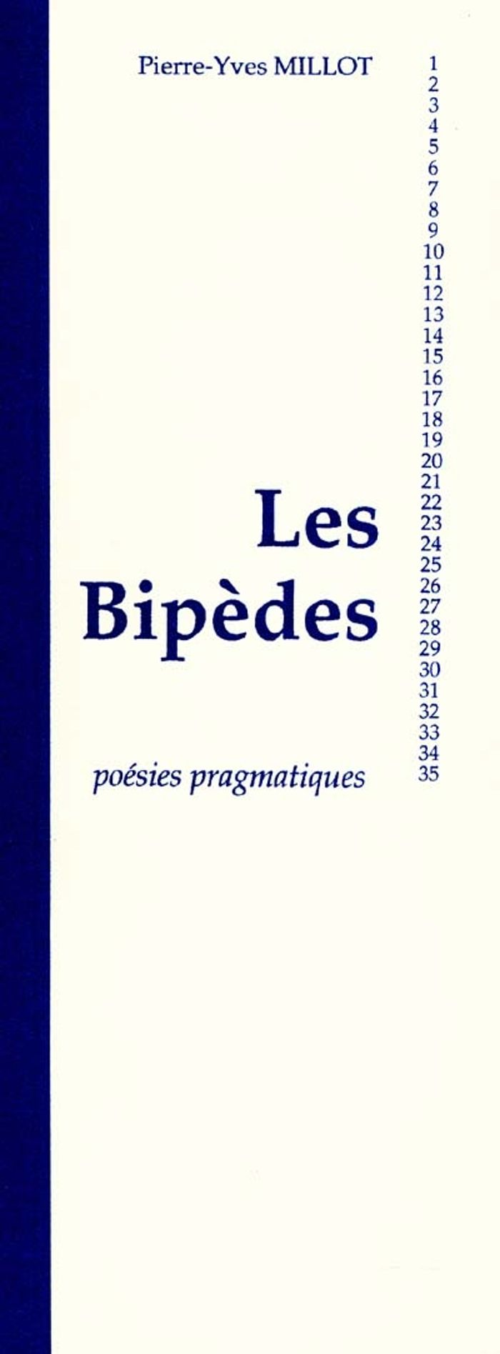 Couverture du livre « LES BIPEDES » de Millot Pierre-Yves, librairie Les Contes Infusés à Corte