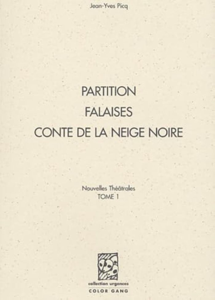 Couverture du livre « NOUVELLES THEATRALES - TOME 1 PARTITION, FALAISES ET CONTE DE LA NEIGE NOIRE », librairie Les Contes Infusés à Corte