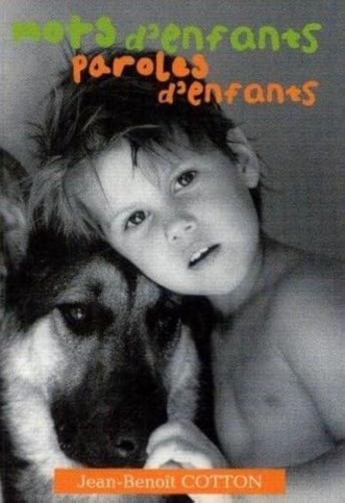 Couverture du livre « MOTS D'ENFANTS, PAROLES D'ENFANTS » de J-Benoit Cotton, librairie Les Contes Infusés à Corte