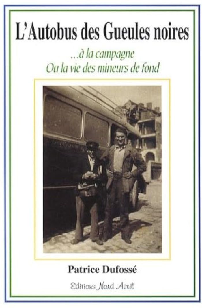 Couverture du livre « L'AUTOBUS DES GUEULES NOIRES » de Patrice Dufosse, librairie Les Contes Infusés à Corte