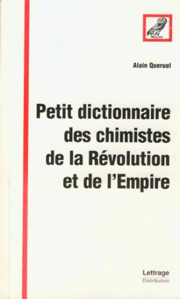 Couverture du livre « PETIT DICTIONNAIRE DES CHIMISTES DE LA REVOLUTION ET DE L'EMPIRE », librairie Les Contes Infusés à Corte