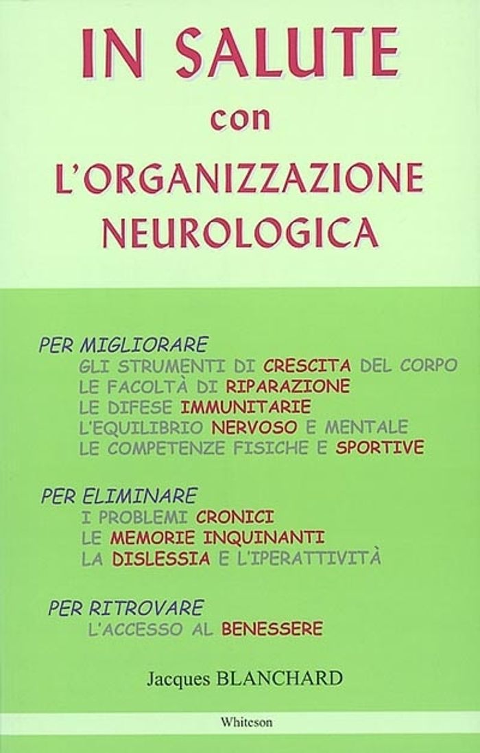 Couverture du livre « IN SALUTE CON L'ORGANIZZAZIONE NEUROLOGICA » de Jacques Blanchard, librairie Les Contes Infusés à Corte