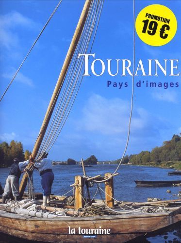 Couverture du livre « TOURAINE PAYS D'IMAGES », librairie Les Contes Infusés à Corte