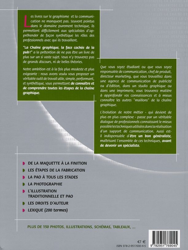 Quatrième de couverture de « LA CHAINE GRAPHIQUE - LA FACE CACHEE DE LA PUB ! »