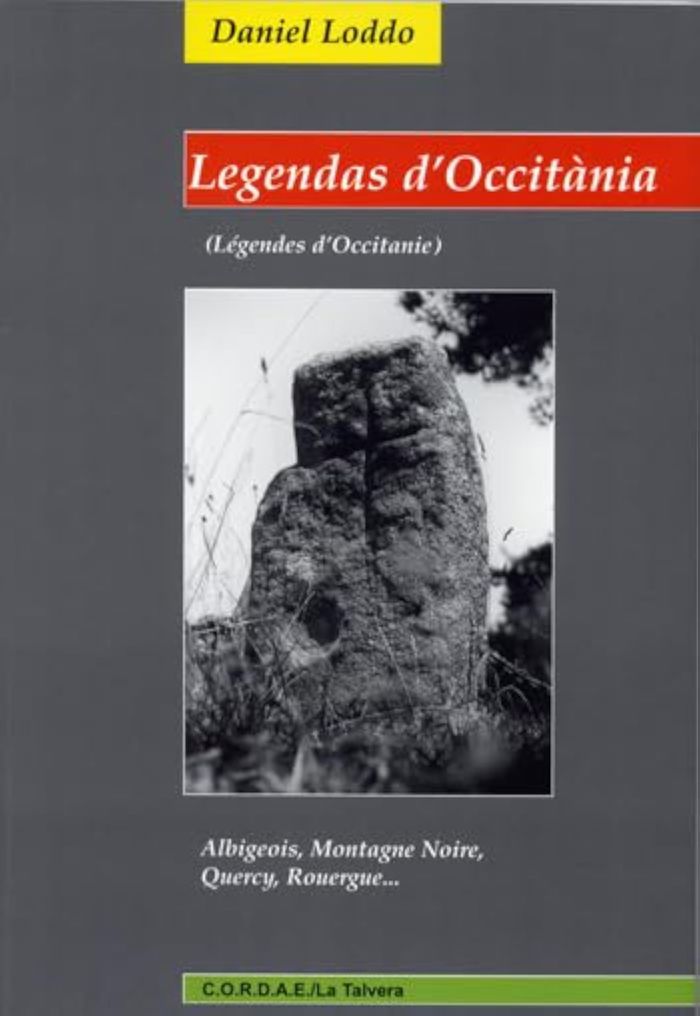 Couverture du livre « LEGENDAS D'OCCITANIA : ALBIGEOIS, MONTAGNE NOIRE, QUERCY, ROUERGUE ... », librairie Les Contes Infusés à Corte