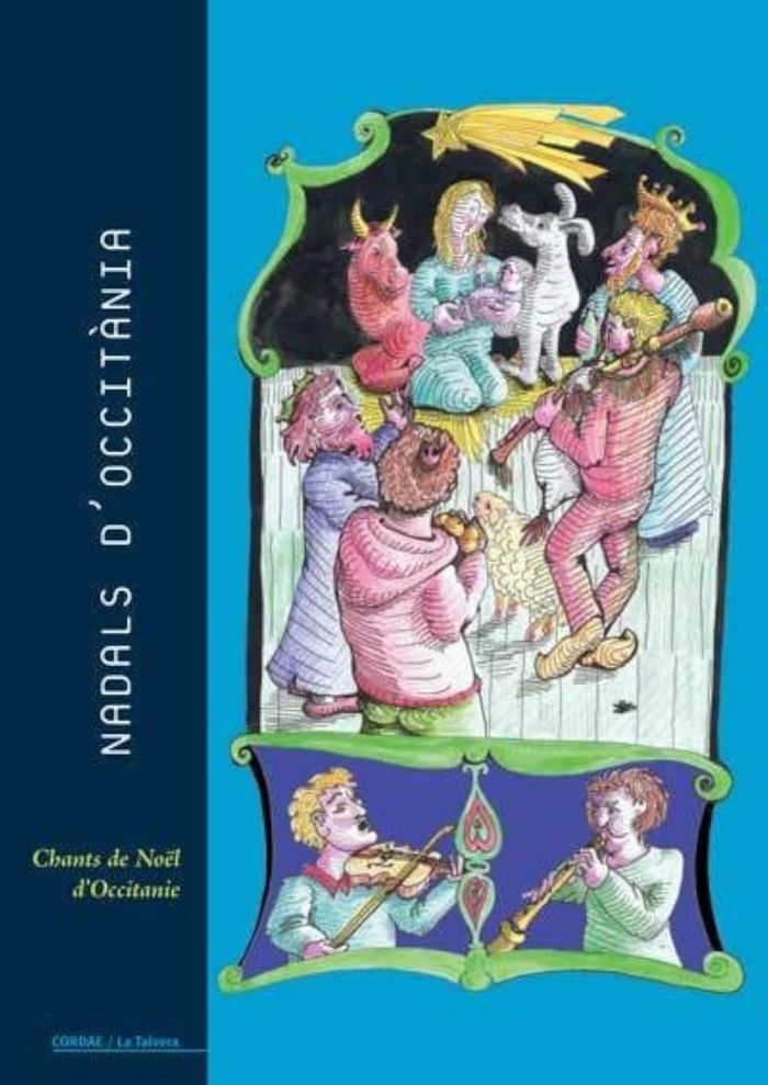Couverture du livre « NADALS D'OCITANIA : CHANTS DE NOEL D'OCCITANIE » de Loddo Daniel, librairie Les Contes Infusés à Corte