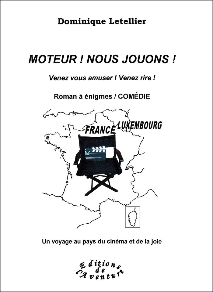 Couverture du livre « MOTEUR ! NOUS JOUONS ! » de Dominique Letellier, librairie Les Contes Infusés à Corte