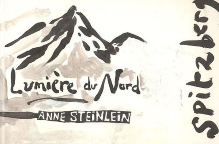 Couverture du livre « LUMIERE DU NORD » de Anne Steinlein, librairie Les Contes Infusés à Corte