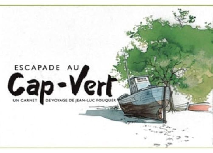 Couverture du livre « ESCAPADE AU CAP-VERT - UN CARNET DE VOYAGE DE JEAN-LUC FOUQUER » de Jean-Luc Fouquer, librairie Les Contes Infusés à Corte