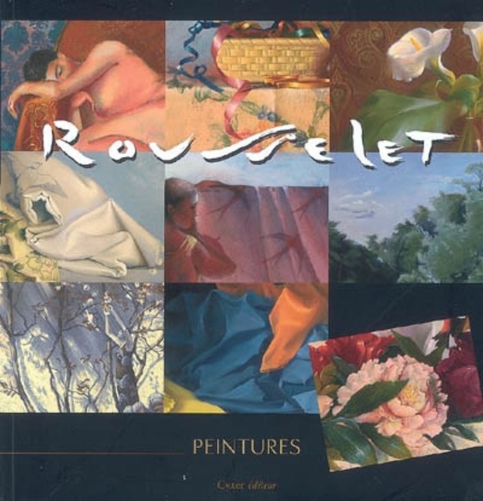 Couverture du livre « ROUSSELET - PEINTURES » de Rousselet Charles, librairie Les Contes Infusés à Corte
