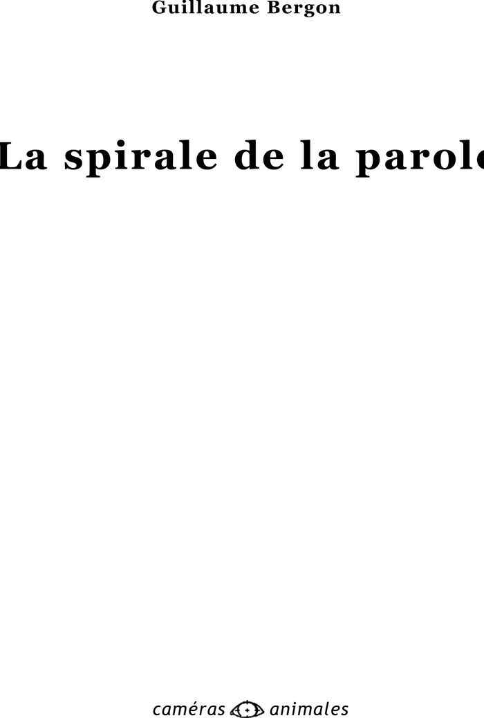 Couverture du livre « LA SPIRALE DE LA PAROLE », librairie Les Contes Infusés à Corte