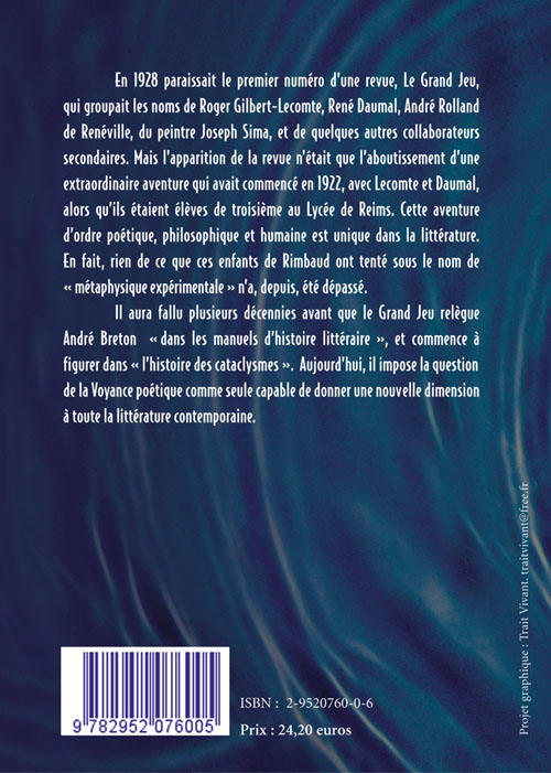 Quatrième de couverture de « LE GRAND JEU, LES ENFANTS DE RIMBAUD LE VOYANT »